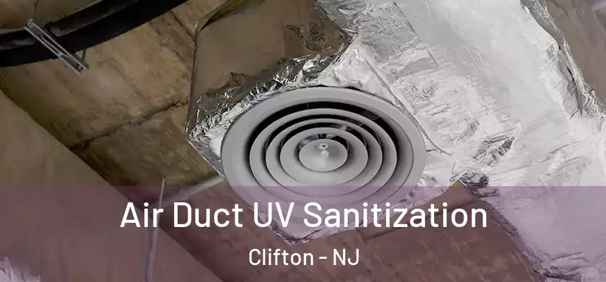  Air Duct UV Sanitization Clifton - NJ