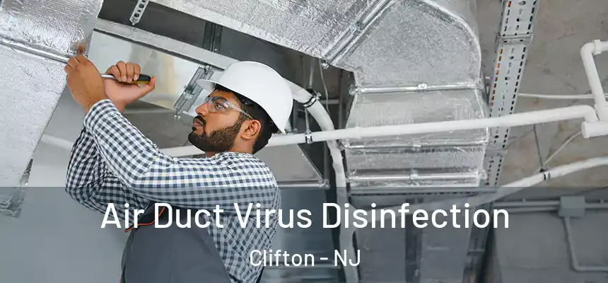 Air Duct Virus Disinfection Clifton - NJ